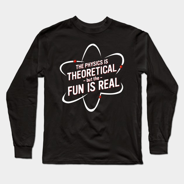 physics is fun Long Sleeve T-Shirt by Delund86